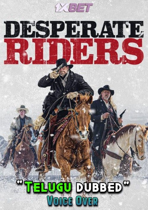 Desperate Riders (2022) Telugu (Voice Over) Dubbed WEBRip download full movie