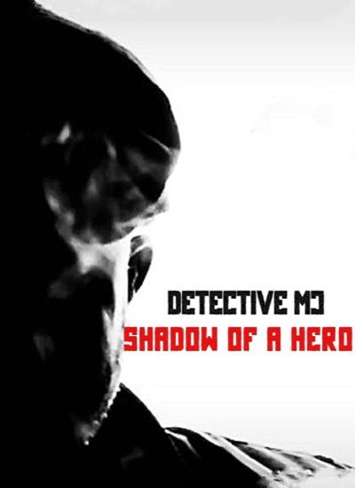 poster of Detective MJ: Shadow of a Hero 2020 Hindi Dubbed (Unofficial) WEBRip