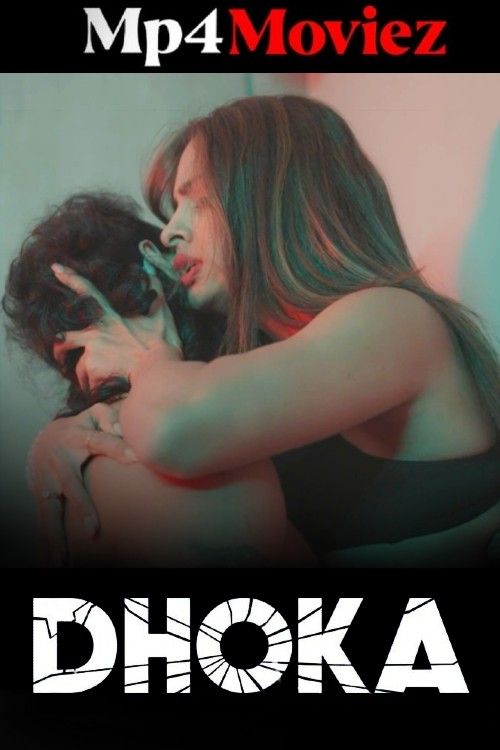 poster of Dhoka 2024 S01E01 Hindi Namasteyflix Web Series