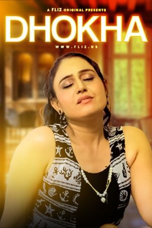 poster of Dhokha (2023) S01E03 Hindi Flizmovies Web Series