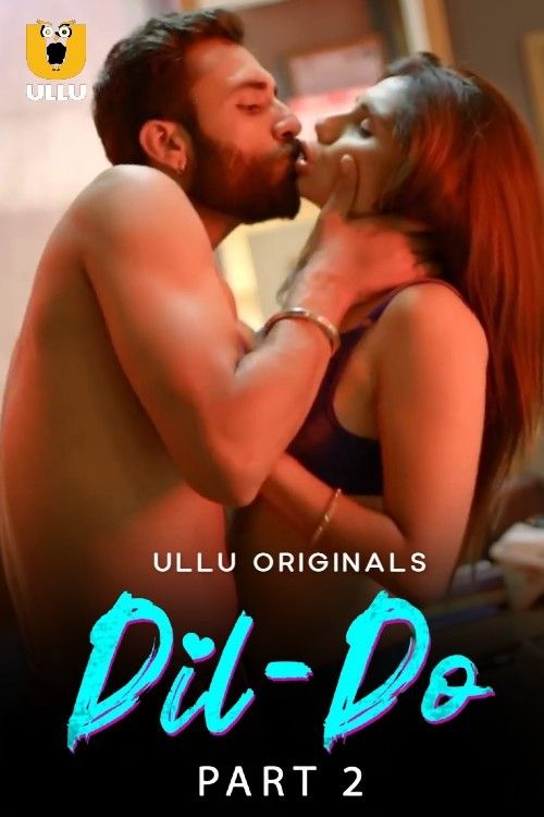 poster of DIL Do (2022) Part 2 Hindi Ullu Web Series HDRip