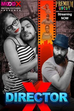 poster of Director X (2024) S01E01 Hindi MoodX Web Series