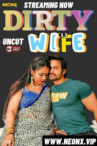 poster of Dirty Wife (2024) Hindi NeonX Short Film