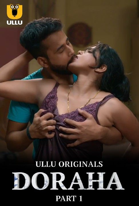 Doraha (2022) Part 1 Hindi Ullu Web Series HDRip download full movie