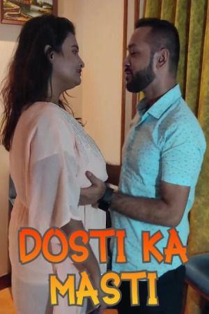 poster of Dosti Ka Masti (2022) Hindi Short Film UNRATED HDRip