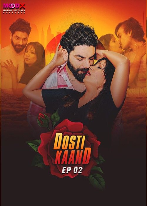 poster of Dosti Kand (2024) MoodX S01E02 Hindi Web Series