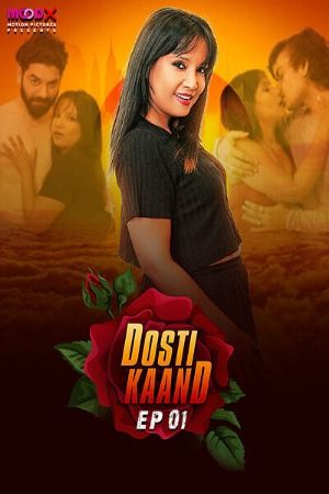 poster of Dosti Kand (2024) S01E01 Hindi Moodx Web Series