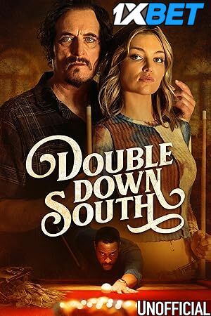 poster of Double Down South (2022) Hindi Dubbed (Unofficial) Movie