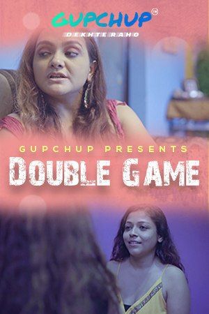 poster of Double Game (2024) Season 1 Episode (01-03) Hindi GupChup Web Series