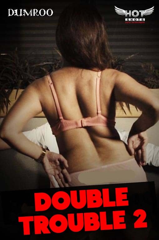 poster of Double Trouble 2 (2023) Hindi HotShots Short Film