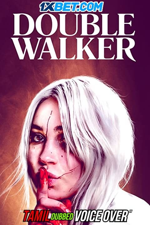 poster of Double Walker (2021) Tamil (Voice Over) Dubbed WEBRip