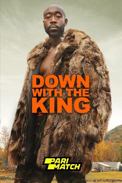 poster of Down with the King (2021) Hindi Dubbed (Unofficial) WEBRip