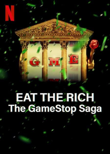 poster of Eat the Rich The GameStop Saga (2022) S01 Hindi Dubbed Complete NF Series HDRip