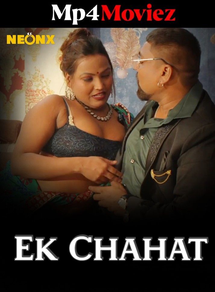 poster of Ek Chahat (2023) Hindi NeonX Short Film HDRip