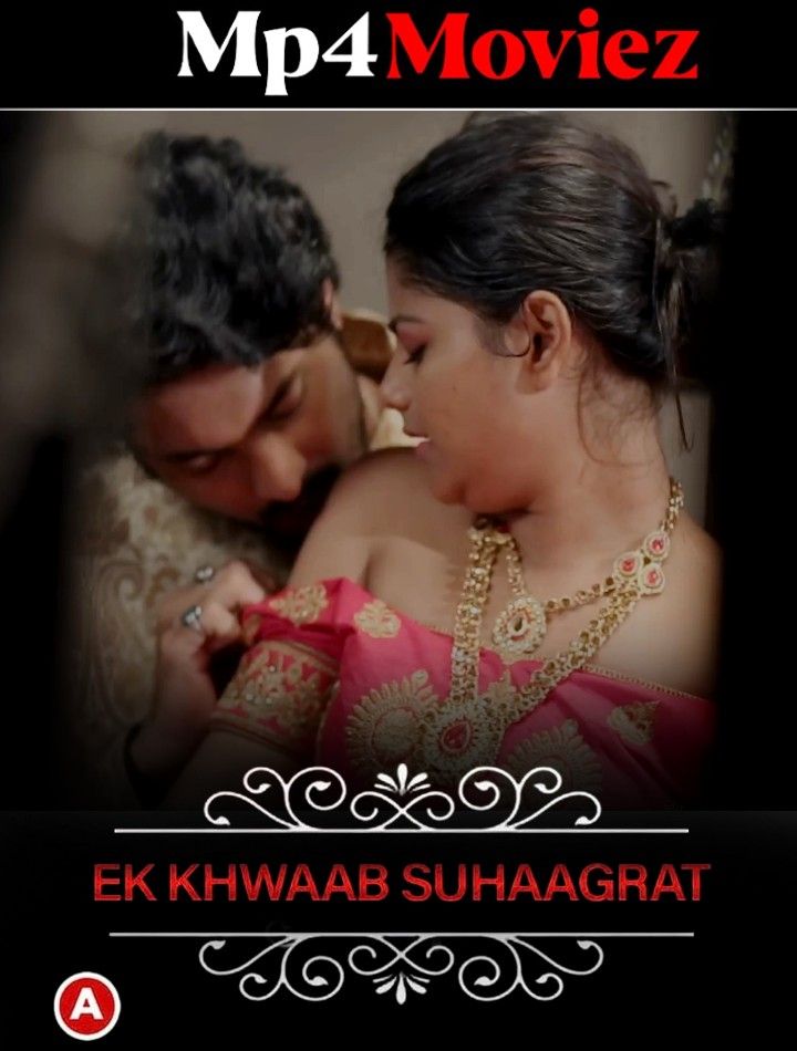 Ek Khwaab Suhaagrat (Charmsukh) 2019 Hindi Ullu Web Series HDRip download full movie