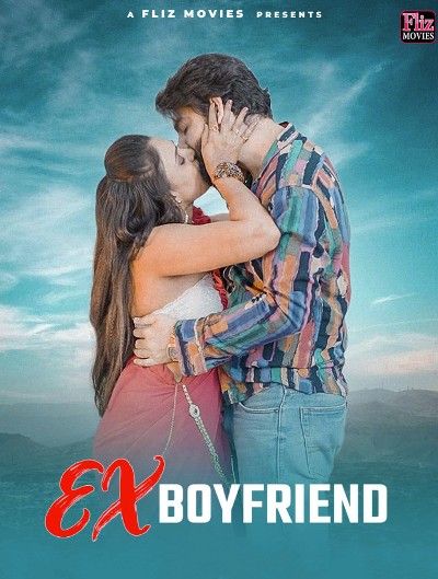 Ex Boyfriend 2024 Hindi Fliz Short Film download full movie