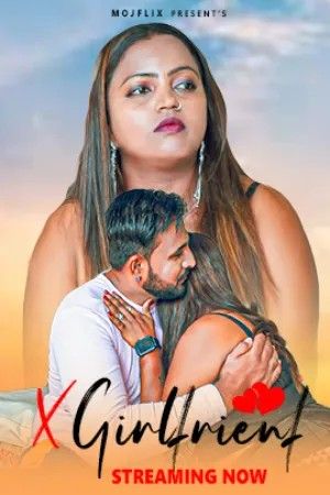 poster of Ex Girlfriend (2023) Hindi Mojflix Short Films HDRip