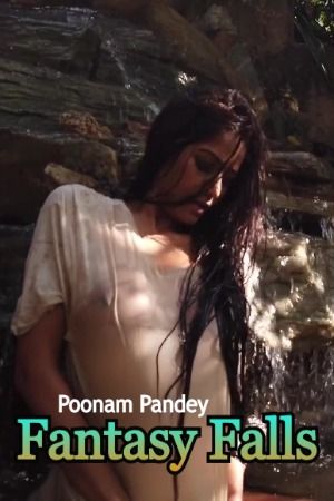 poster of Fantasy Falls (2020) Hindi Poonam Pandey Short Film