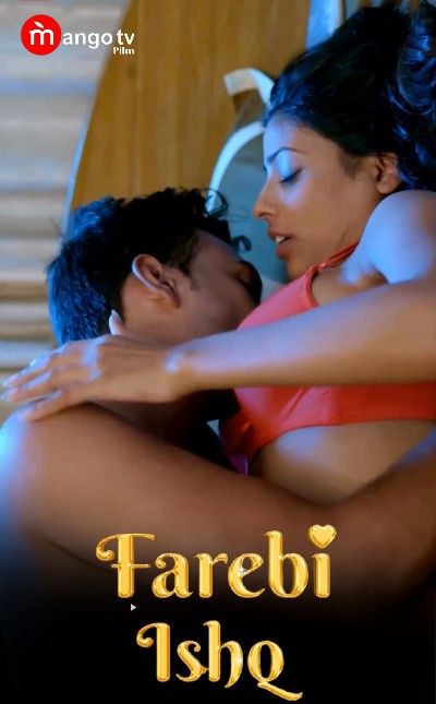 poster of Farebi Ishq (2022) S01 (E01-03) Hindi MangoTV Web Series HDRip