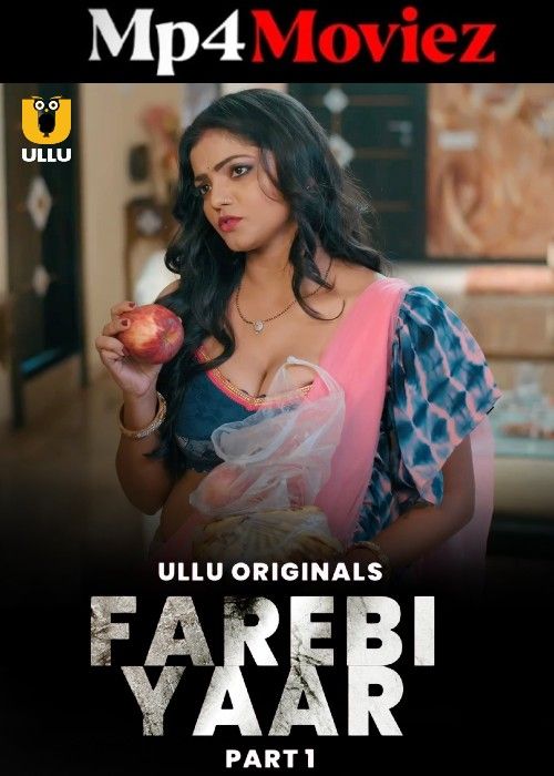 poster of Farebi Ishq (2024) Season 01 Part 1 Hindi ULLU Web Series