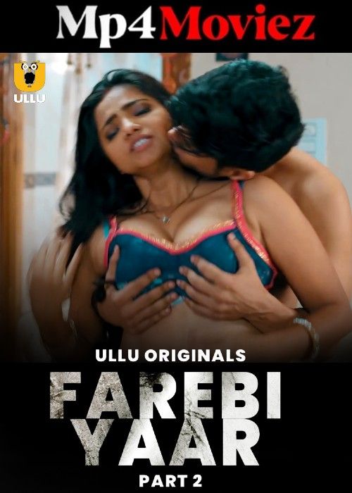 poster of Farebi Ishq (2024) Season 01 Part 2 Hindi ULLU Web Series