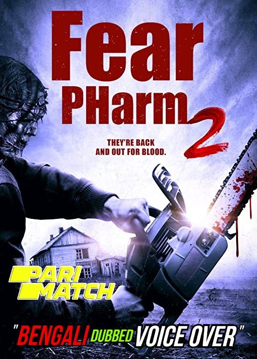 poster of Fear PHarm 2 (2021) Bengali (Voice Over) Dubbed WEBRip