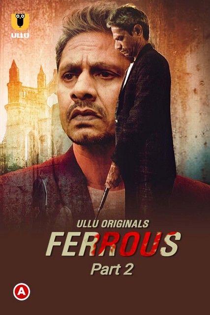 poster of Ferrous Part 2 (2022) Complete Hot Web Series UNRATED HDRip