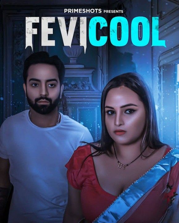 poster of Fevicool (2023) S01E01 PrimeShots Hindi Web Series HDRip