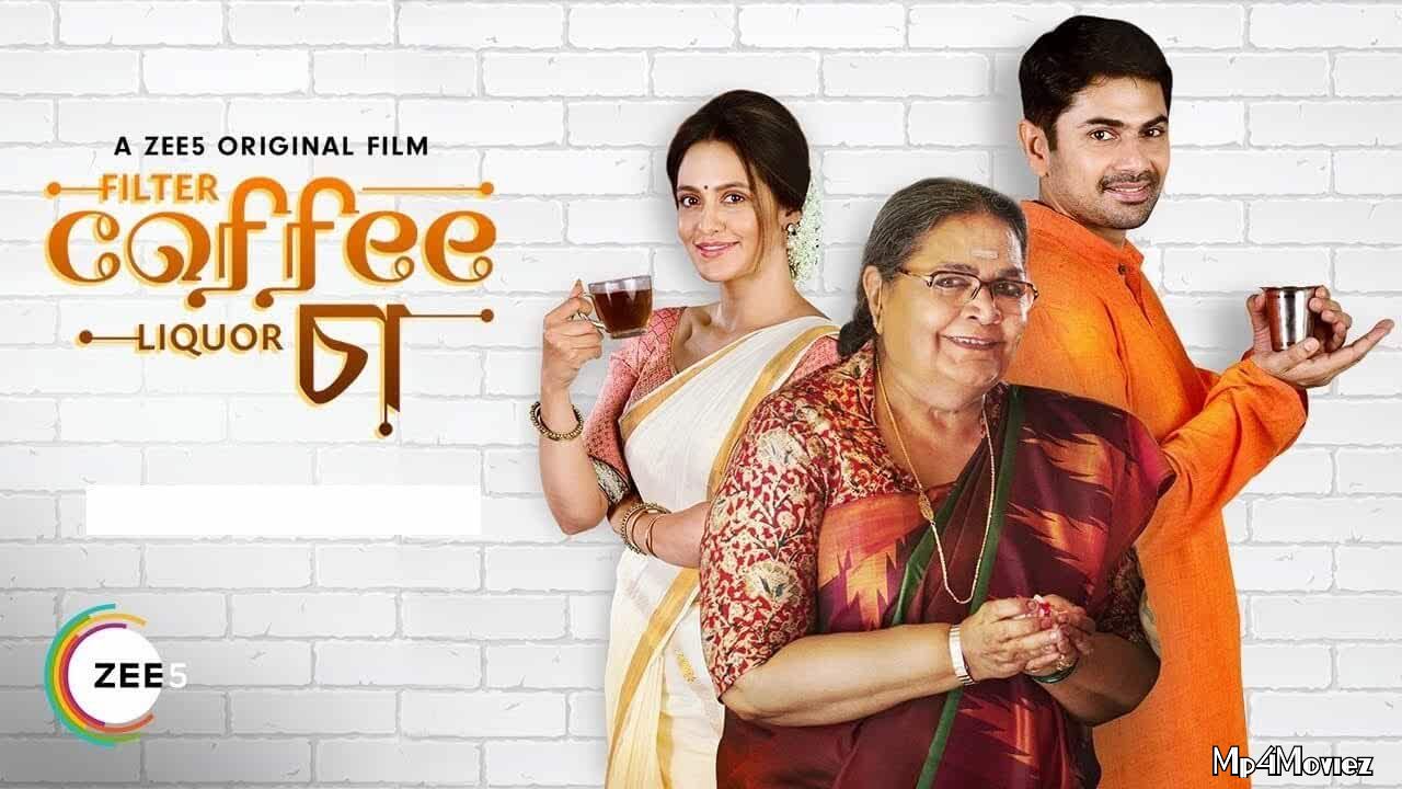 poster of Filter Coffee Liquor Cha 2019 Bengali Movie