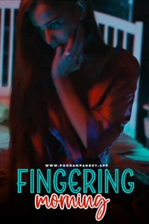 poster of Fingering Morning (2024) Hindi Short Film