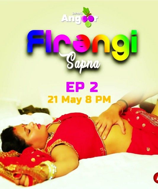 Firangi Sapna (2022) Angoor Hindi S01E02 UNRATED HDRip download full movie