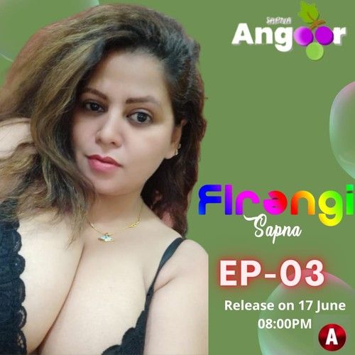 poster of Firangi Sapna (2022) Angoor Hindi S01E03 UNRATED HDRip