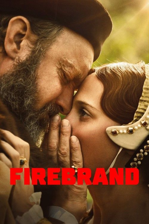 poster of Firebrand 2024 English Movie