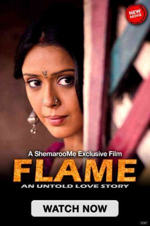 poster of Flame: An Untold Love Story (2024) Hindi Movie