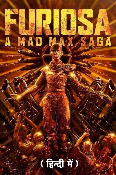 poster of Furiosa: A Mad Max Saga 2024 Hindi (Clean) Dubbed Movie