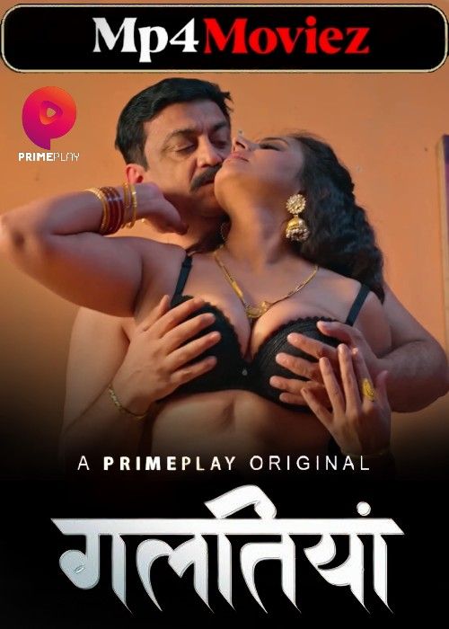 Galtiyan (2024) Season 01 Part 01 Hindi Web Series download full movie