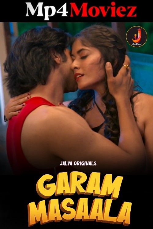 Garam Masala (2024) S01 Part 1 Hindi Jalva Web Series download full movie