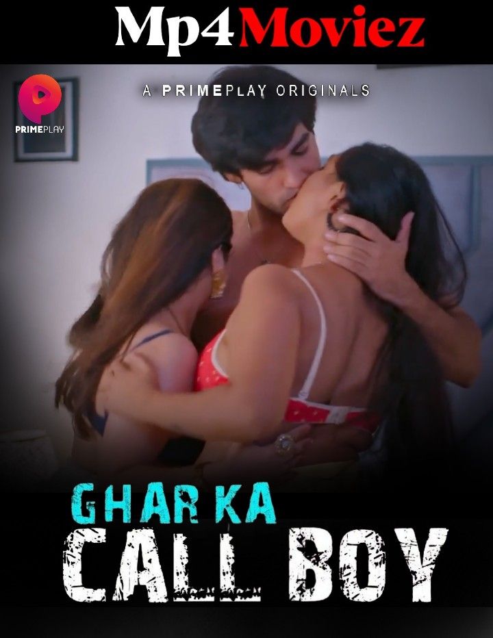 Ghar Ka Call Boy (2023) S01E05 PrimePlay Hindi Web Series HDRip download full movie