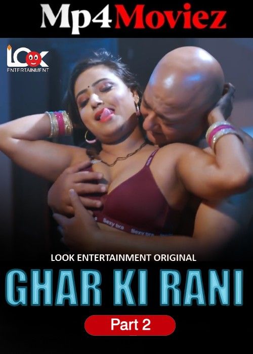 poster of Ghar Ki Rani (2024) Hindi S01 Part 2 LookEntertainment Web Series