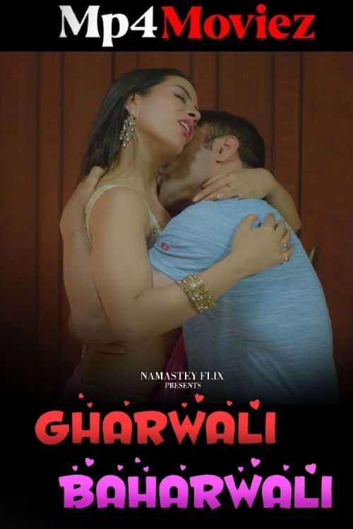 Gharwali Baharwali (2024) S01 Hindi Namasteyflix Web Series download full movie