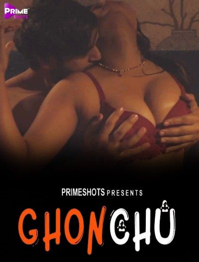 poster of Ghonchu (2023) S01E03 PrimeShots Hindi Web Series HDRip