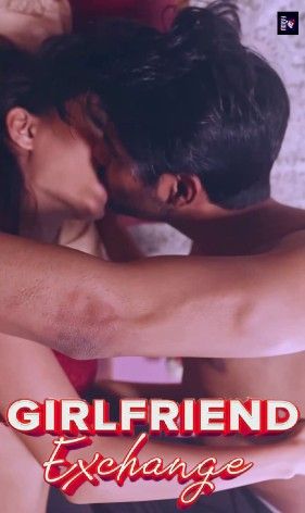 poster of Girlfriend Exchange (2022) Hindi FaaduCinema Short Film UNRATED HDRip