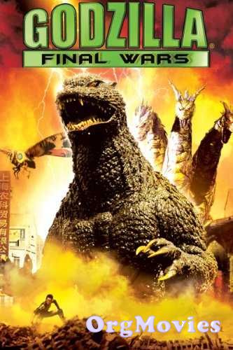 poster of Godzilla Final Wars 2004 Hindi Dubbed Full Movie