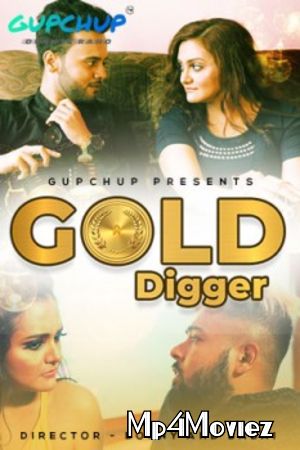 Gold Digger (2020) GupChup Hindi S01E01 UNRATED HDRip download full movie