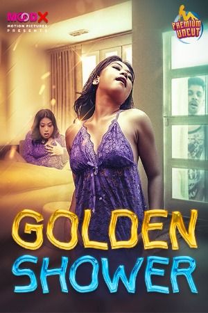 poster of Golden Shower (2024) Hindi MoodX Short Film