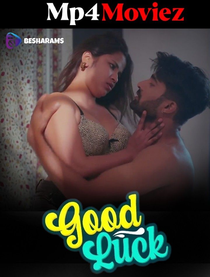 poster of Good Luck (2023) S01E04 Hindi Besharams Web Series HDRip