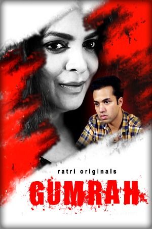 poster of Gumrah (2023) S01 Hindi Ratri Web Series