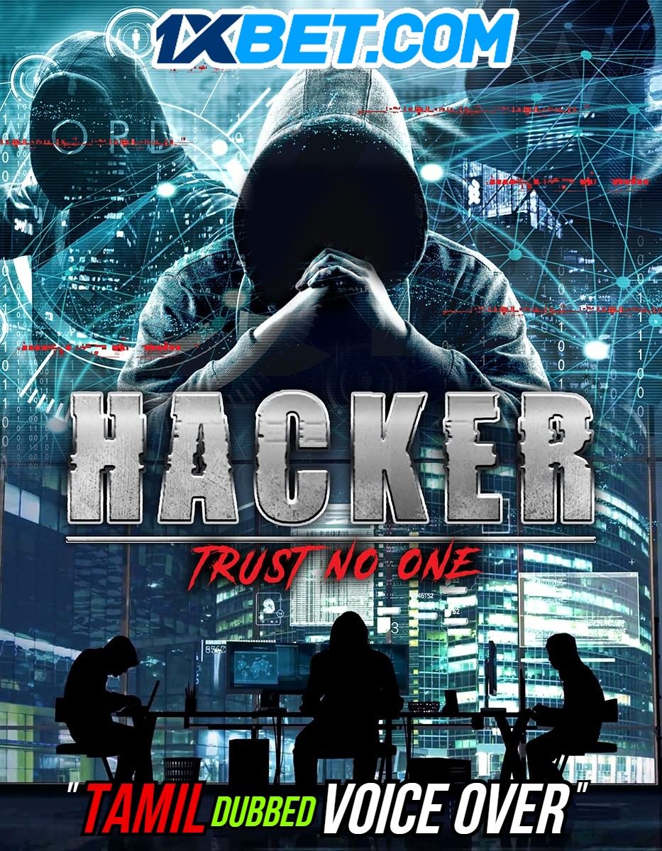 poster of Hacker: Trust No One (2021) Tamil (Voice Over) Dubbed WEBRip