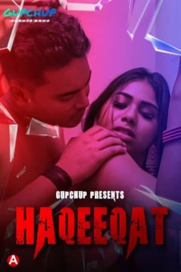 poster of Haqeeqat (2021) Season 1 Gupchup Hindi (Episode 1) Web Series