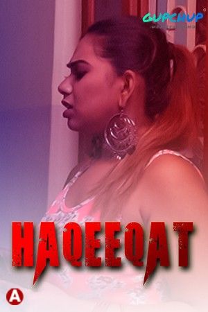 poster of Haqeeqat (2021) Season 1 Gupchup Hindi (Episode 3) Web Series